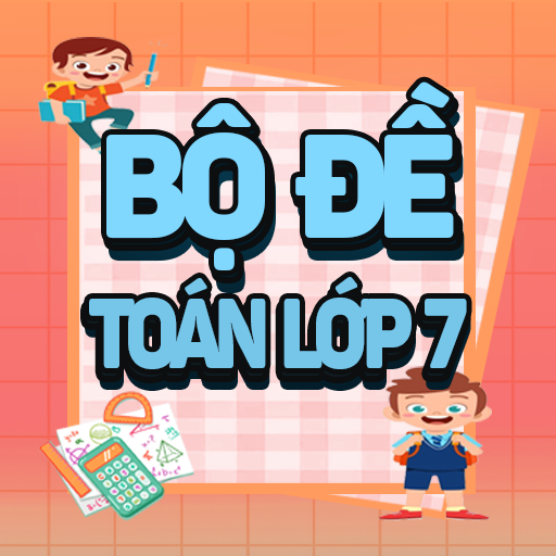 Toán Lớp 7 Đề Thi